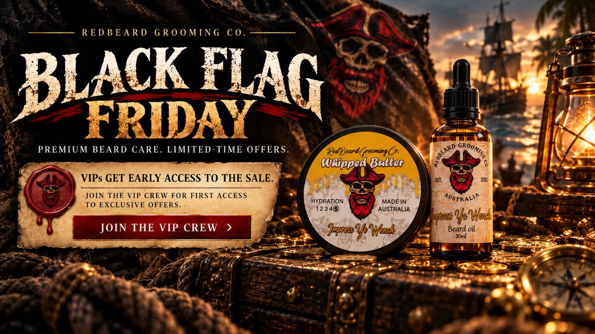 Black Flag Friday — VIPs get early access. Join the RedBeard VIP crew.